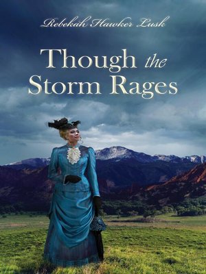 cover image of Though the Storm Rages